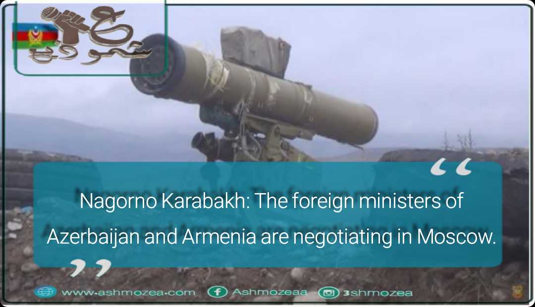 Nagorno Karabakh: The foreign ministers of Azerbaijan and Armenia are negotiating in Moscow.